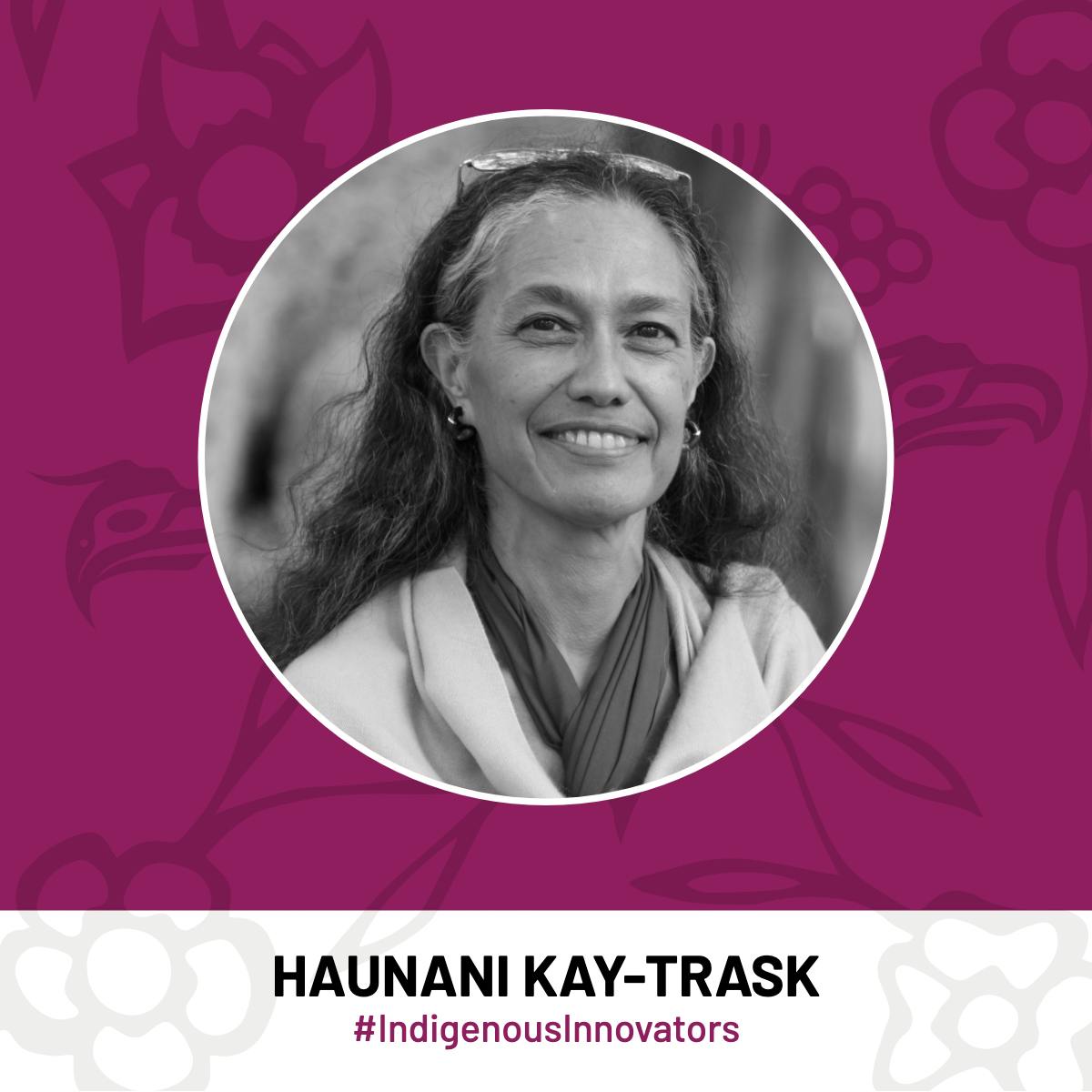 Haunani Kay Trask Indigenous Innovators